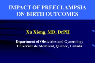 IMPACT OF PREECLAMPSIA ON BIRTH OUTCOMES