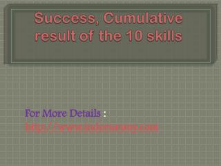 Success, Cumulative result of the 10 skills