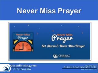 Never Miss Prayer