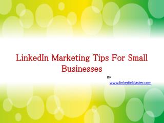 Tips For Linkedin Marketing
