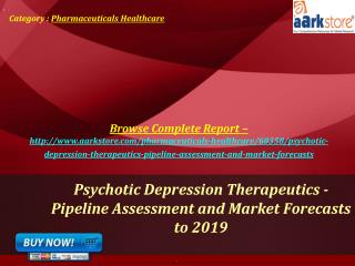 Aarkstore - Psychotic Depression Therapeutics