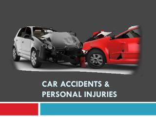 CAR ACCIDENTS & PERSONAL INJURIES