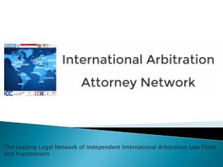 International Arbitration Attorney Network