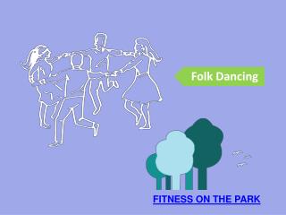 Significant Benefits To Health And Fitness When Folk Dancing