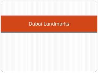 Top Landmarks in Dubai