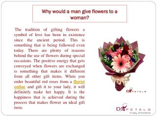 Why would a man give flowers to a woman?