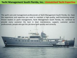 Yacht Management South Florida Inc - Unmatched Yacht Expertise