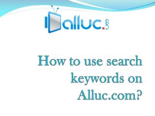 How to use search keywords on alluc?