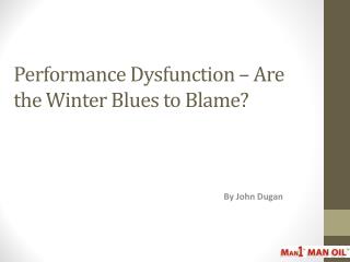 Performance Dysfunction – Are the Winter Blues to Blame