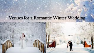 Venues For a Romantic Winter Wedding