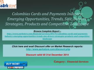 Aarkstore - Colombias Cards and Payments Industry