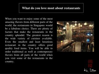 What do you love most about restaurants