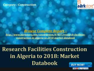 Aarkstore - Research Facilities Construction in Algeria to 2
