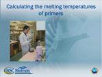 Calculating the melting temperatures of primers