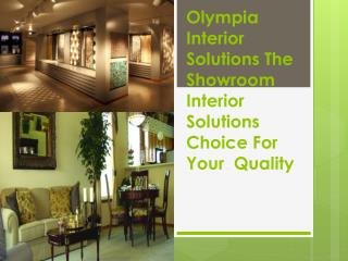 Olympia Interior Solutions The Showroom Interior Solutions C