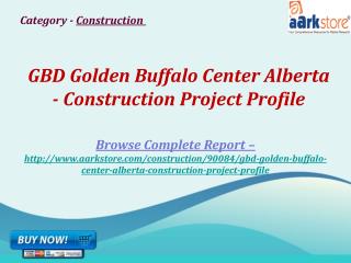 Aarkstore - GBD Golden Buffalo Center Alberta