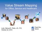 Value Stream Mapping for Office, Service and Healthcare