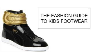 The Fashion Guide to Buy Kids Footwear