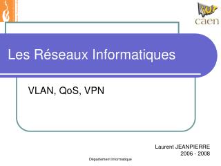 Les Réseaux Informatiques