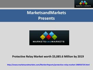 Protective Relay Market worth $5,085.6 Million by 2019