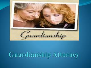 Guardianship Attorney