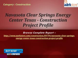 Aarkstore - Navasota Clear Springs Energy Center Texas