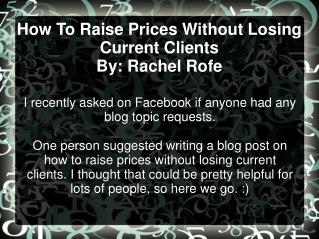 How to raise prices without losing current clients