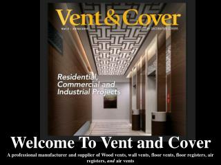 Vent and Cover