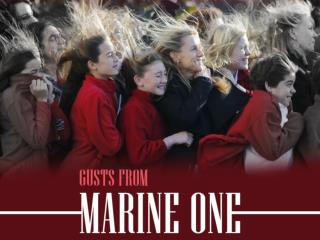 Gusts from Marine One
