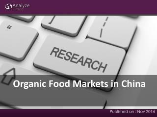 Organic Food Markets in China: Research Report, Trends, Fore