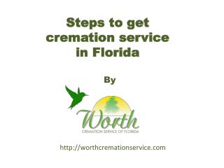 steps to get best cremation service Florida