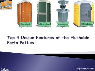 Top 4 Unique Features Of The Flushable Porta Potties