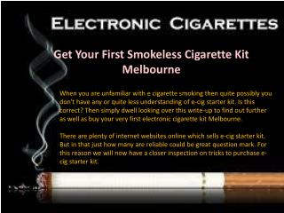 Get Your First Smokeless Cigarette Kit Melbourne