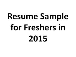 Resume Sample for Freshers in 2015