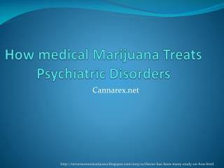 How Medical Marijuana Treats Psychiatric Disorder
