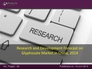 Research and Development Forecast on Glyphosate Market in Ch