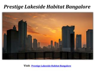Prestige New Launch - Lakeside Habitat - Bangalore