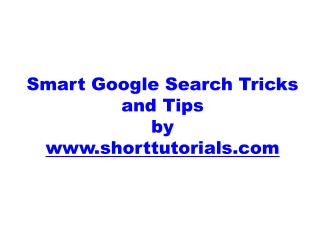 Smart Google Search Tricks and Tips
