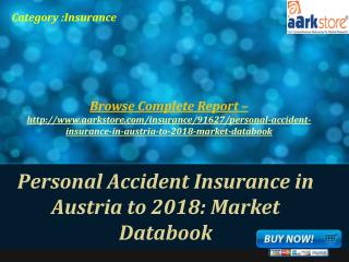 Aarkstore - Personal Accident Insurance in Austria to 2018