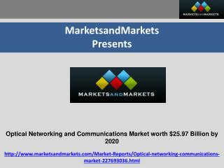 Optical Networking and Communications Market