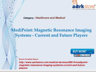 Aarkstore -MediPoint Magnetic Resonance Imaging Systems - Cu
