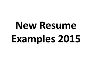 New Resume Examples 2015