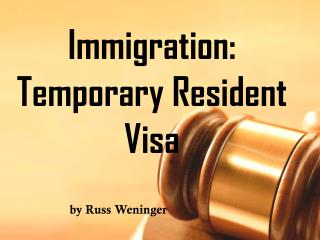 Immigration Temporary Resident Visa