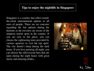Tips to enjoy the nightlife in Singapore