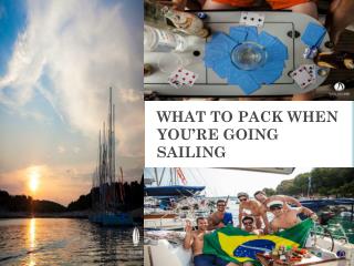 WHAT TO PACK WHEN YOU’RE GOING SAILING