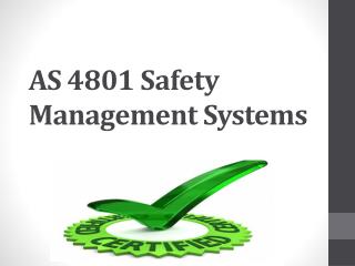 AS 4801 Safety Management Systems