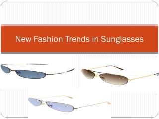 New Fashion Trends in Sunglasses