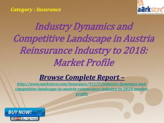 Aarkstore - Austria Reinsurance Industry to 2018