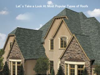 Let’s Take a Look At Most Popular Types of Roofs