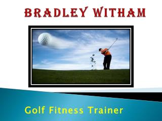 Golf Fitness Trainer - Bradley Witham